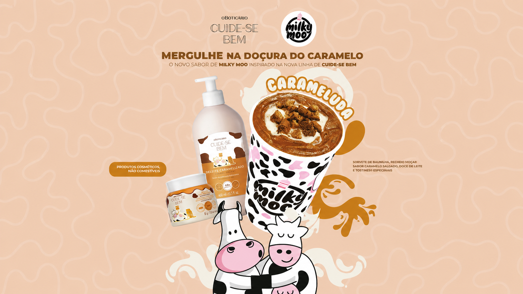 Milkshake Carameluda da Milky Moo inspirado na fragrância Cuide-se Bem Deleite Caramelizado do O Boticário, com copo temático, calda de caramelo, doce de leite e produtos cosméticos ao lado em fundo bege.